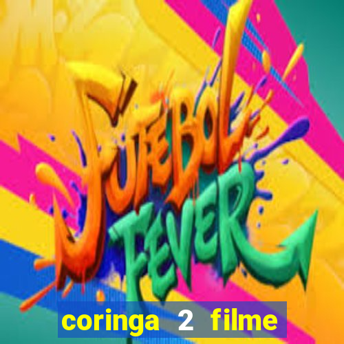 coringa 2 filme completo dublado